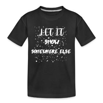 Let it snow ,Christmas - Kids' Premium Organic T-Shirt - black - Front