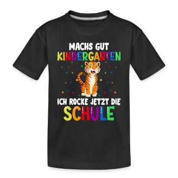 Machs gut Kindergarten ich rocke jetzt die Schule - Kinder Premium Bio T-Shirt - Schwarz - Vorne