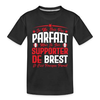 je ne suis pas parfait, supporteur de Brest. - T-shirt bio Premium Enfant - noir - Devant