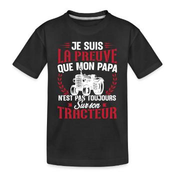 Je suis la preuve que mon papa tracteur - T-shirt bio Premium Enfant - noir - Devant