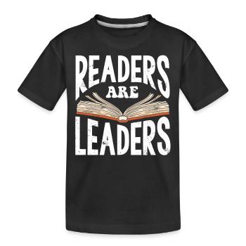 Leser Sind Führer, Lesen, Bücherwurm - Kinder Premium Bio T-Shirt - Schwarz - Vorne