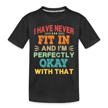 Ich habe noch nie hineingepasst - Retro - Kinder Premium Bio T-Shirt - Schwarz - Vorne