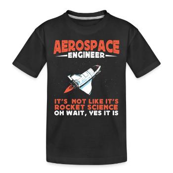Luft- Und Raumfahrtingenieur, Raketenwissenschaft - Kinder Premium Bio T-Shirt - Schwarz - Vorne