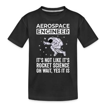 Luft- Und Raumfahrtingenieur, Raketenwissenschaft - Kinder Premium Bio T-Shirt - Schwarz - Vorne