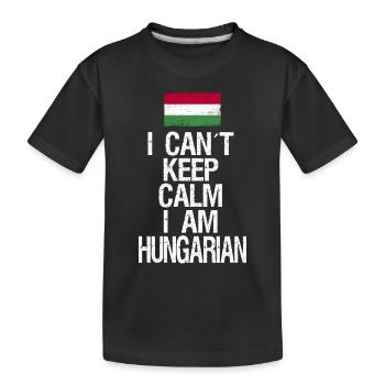 Je ne peux pas rester calme Je suis hongrois - T-shirt bio Premium Enfant - noir - Devant