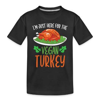 Je suis juste ici pour la dinde végétalienne - T-shirt bio Premium Enfant - noir - Devant
