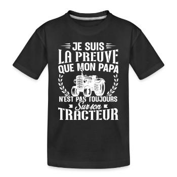 Je suis la preuve que mon papa tracteur - T-shirt bio Premium Enfant - noir - Devant