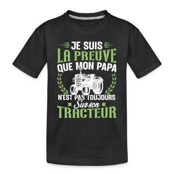 Je suis la preuve que mon papa tracteur - T-shirt bio Premium Enfant - noir - Devant