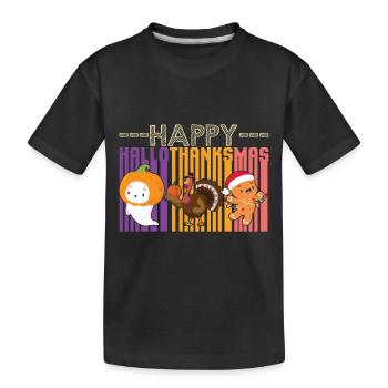 Happy Hello Thanksmas Halloween Thanksgiving Xmas - Kids' Premium Organic T-Shirt - black - Front