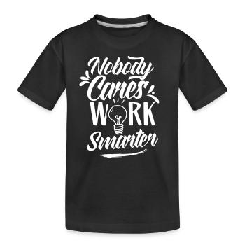 Personne ne s’en soucie Travailler plus intelligemment motivation - T-shirt bio Premium Enfant - noir - Devant