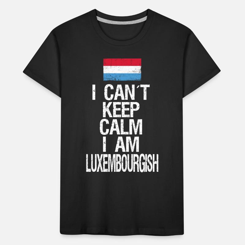 I can not Keep Calm I am Luxemburger Kids' Premium Organic T-Shirt