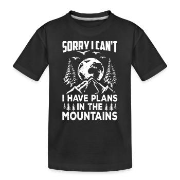 Je ne peux malheureusement pas j’ai des projets en montagne - T-shirt bio Premium Enfant - noir - Devant