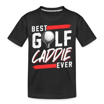 Best Golf Caddy Ever Golfer Golf - Kids' Premium Organic T-Shirt - black - Front