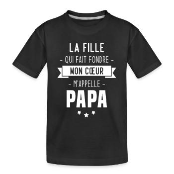 La fille qui fait fondre mon cœur m'appelle papa - T-shirt bio Premium Enfant - noir - Devant