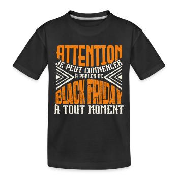 Avertissement, black-friday à tout moment. - T-shirt bio Premium Enfant - noir - Devant