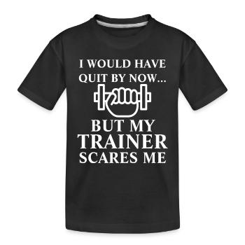 I Would Have Quit By Now - Kids' Premium Organic T-Shirt - black - Front
