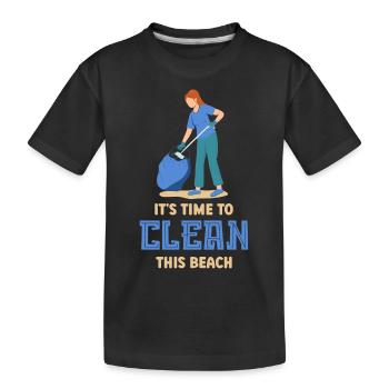 Es Ist Zeit Diesen Strand Zu Säubern Strände - Kinder Premium Bio T-Shirt - Schwarz - Vorne