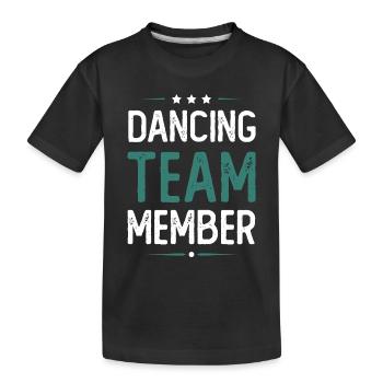 Dancing Team - Kinder Premium Bio T-Shirt - Schwarz - Vorne