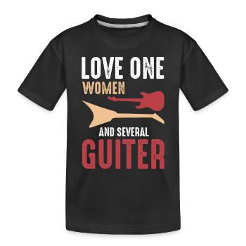 Guitariste - Love One Women And Many Guitars - T-shirt bio Premium Enfant - noir - Devant