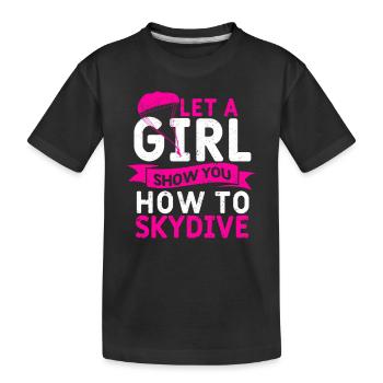 Girls Skydiver Fallschirmspringen Lassen Sie sich - Kinder Premium Bio T-Shirt - Schwarz - Vorne
