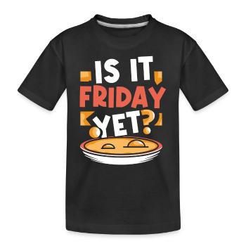 Est-ce déjà vendredi? Week-end enfin vendredi - T-shirt bio Premium Enfant - noir - Devant