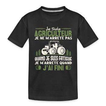 Je suis agriculteur je ne m'arrête pas agriculteur - T-shirt bio Premium Enfant - noir - Devant
