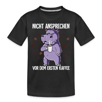 Nicht Ansprechen Vor Dem Ersten Kaffee Nilpferd - Kinder Premium Bio T-Shirt - Schwarz - Vorne