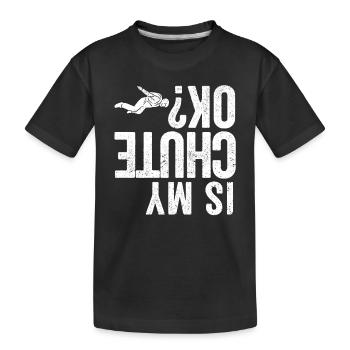 Funny Skydiving Base Jumpers Parachute Jump is - Kids' Premium Organic T-Shirt - black - Front