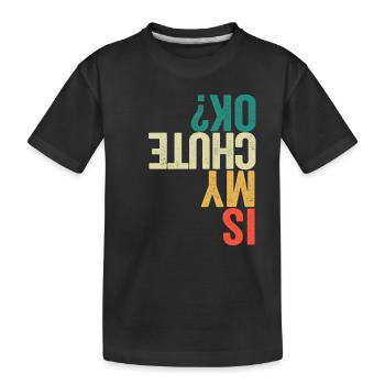 Ist mein Fallschirm in Ordnung Lustig Fallschirm - Kinder Premium Bio T-Shirt - Schwarz - Vorne