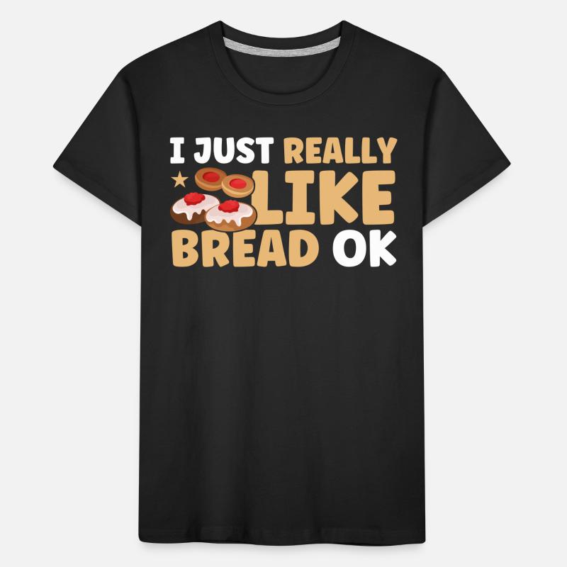 Bread Baking Gift Bakery Quote Baker Kids' Premium Organic T-Shirt