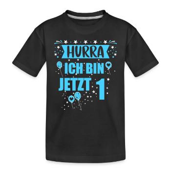 HURRA ICH BIN JETZT 1 - Kinder Premium Bio T-Shirt - Schwarz - Vorne