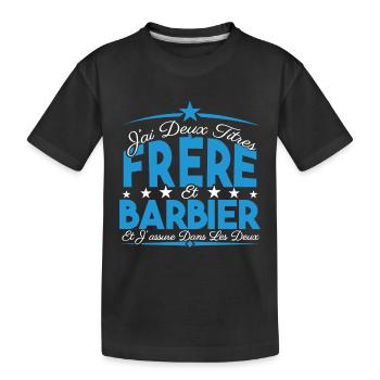 J'ai deux titres frère et Barbier. Cadeau frère. - T-shirt bio Premium Enfant - noir - Devant