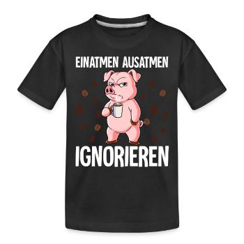 Einatmen Ausatmen Ignorieren Kaffee Schwein - Kinder Premium Bio T-Shirt - Schwarz - Vorne
