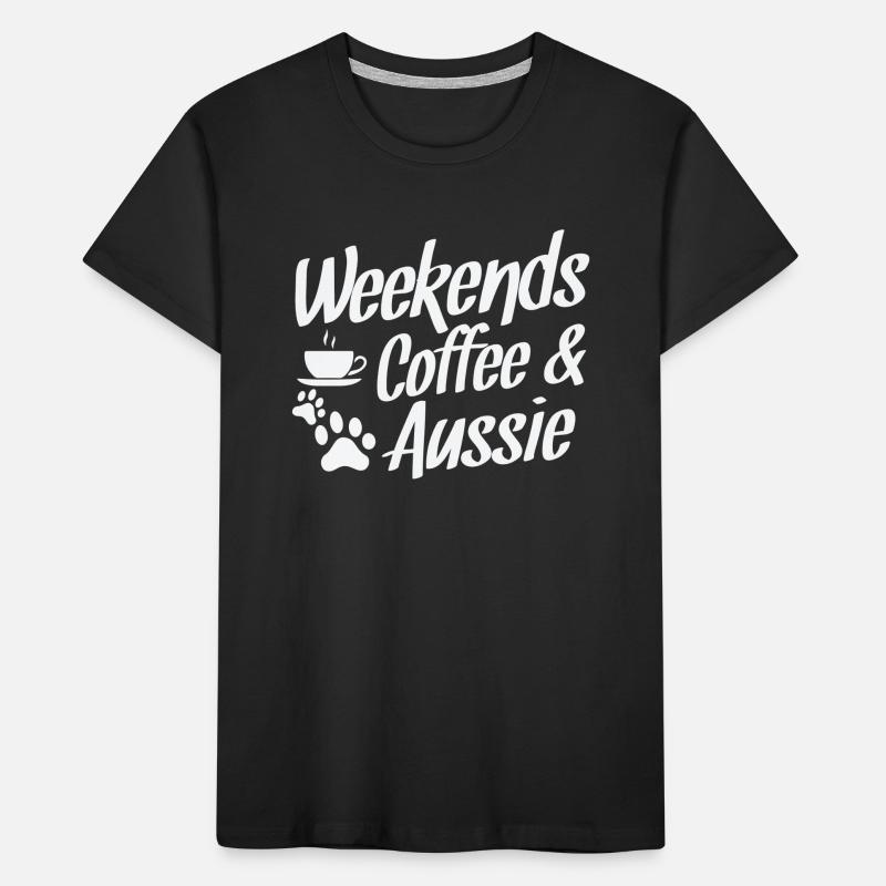 Weekends Coffee and Aussie Australian Shepherd Kids' Premium Organic T-Shirt