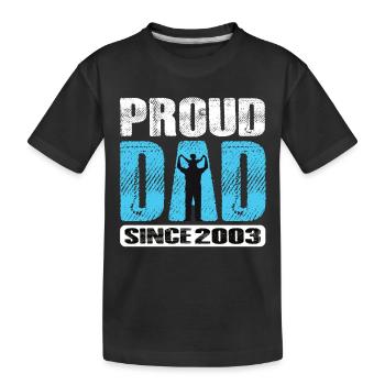 Proud Dad Since 2003 - Kids' Premium Organic T-Shirt - black - Front