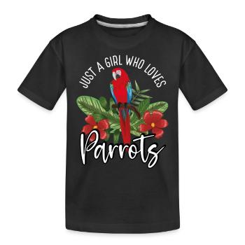 Nur Ein Mädchen, Das Papageien Liebt - Kinder Premium Bio T-Shirt - Schwarz - Vorne