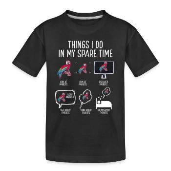 Things I Do In My Free Time - Kids' Premium Organic T-Shirt - black - Front