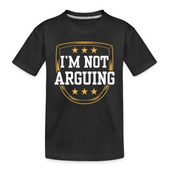 Ich Streite Mich Nicht Argument Argumentieren - Kinder Premium Bio T-Shirt - Schwarz - Vorne