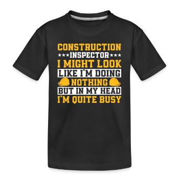 Building inspector Spruch - Kids' Premium Organic T-Shirt - black - Front
