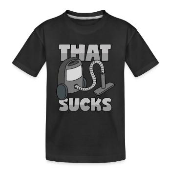 Aspirateur : « Ça craint » - T-shirt bio Premium Enfant - noir - Devant