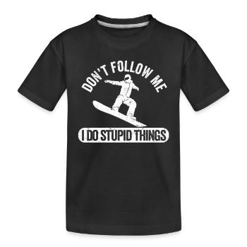 Snowboarding Vintage Don't Follow Me I Do Stupid - Kinder Premium Bio T-Shirt - Schwarz - Vorne
