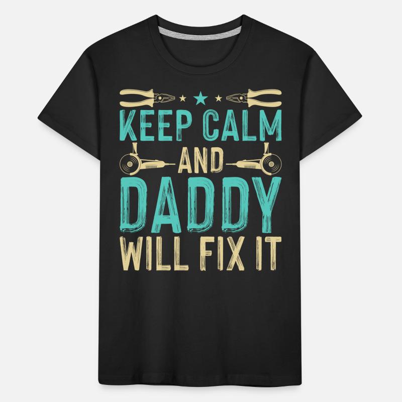 Daddy Will Fix It - DIY Kids' Premium Organic T-Shirt