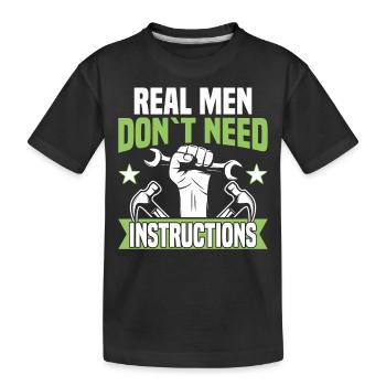 Real men don't need guidance - DIY enthusiasts - Kids' Premium Organic T-Shirt - black - Front