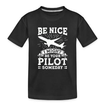 Sei Nett, Eines Tages Bin Ich Dein Pilot Witzig - Kinder Premium Bio T-Shirt - Schwarz - Vorne