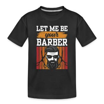 Laissez-moi être votre salon de coiffure - T-shirt bio Premium Enfant - noir - Devant