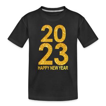 Happy New Year 2023 - Men Women New Years Eve - Kids' Premium Organic T-Shirt - black - Front