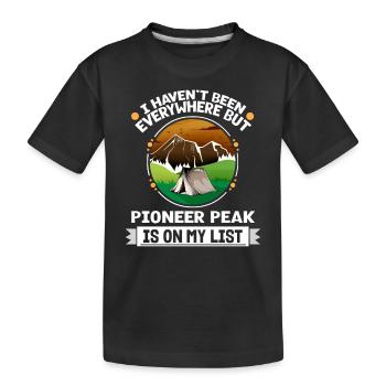 Pioneer Peak Is On My List Hiking Camping Hiker - Kinder Premium Bio T-Shirt - Schwarz - Vorne