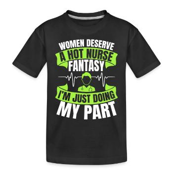 Les femmes méritent une infirmière chaude - T-shirt bio Premium Enfant - noir - Devant