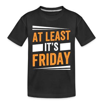 Wenigstens Ist Es Freitag Endlich Sarkastisch - Kinder Premium Bio T-Shirt - Schwarz - Vorne