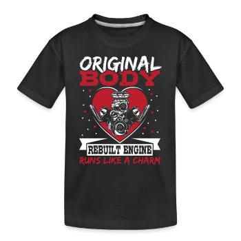 Original Body Rebuilt Engine Runs Like A Charm - Kids' Premium Organic T-Shirt - black - Front